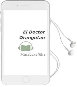 Descargar AudioLibro El Doctor Orangután de María Luisa Silva año 2006
