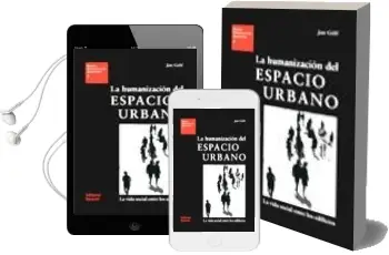 Descargar AudioLibro La Humanizacion del Espacio Urbano: La Vida Social Entre los Edif Icios de Jan Gehl año 2006