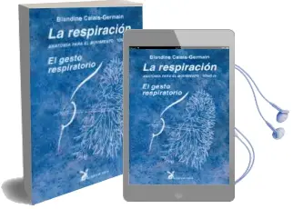 Descargar AudioLibro Anatomia para el Movimiento (t. Iv): El Gesto Respiratorio de Blandine Calais Germain año 2006