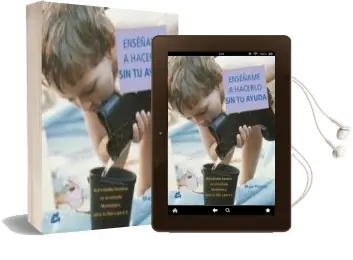 Descargar AudioLibro Enseñame a Hacerlo sin tu Ayuda: Actividades Basadas en el Metodo Montessori, para tu Hijo y para ti de Maja Pitamic año 2006