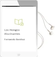 Descargar AudioLibro Los Hongos Alucinantes de Fernando Benítez año 2006