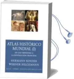 Descargar AudioLibro Atlas Historico Mundial (I): De los Origenes a la Revolucion Fran Cesa de Hermann Kinder año 2006