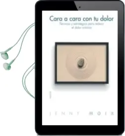Descargar AudioLibro Cara a Cara con tu Dolor : Tecnica y Estrategias para Reducir el Dolor Cronico de Jenny Moix año 2006