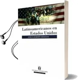 Descargar AudioLibro Latinoamericanos en Estados Unidos de Jorge Gilbert año 2006