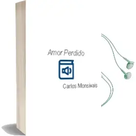 Descargar AudioLibro Amor Perdido de Carlos Monsiváis año 2006