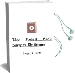 Descargar AudioLibro The Failed Back Surgery Sindrome de Jorge Aldrete año 2006