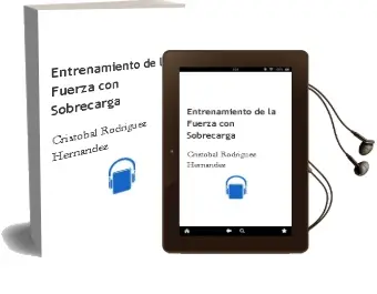 Descargar AudioLibro Entrenamiento de la Fuerza con Sobrecarga de Cristóbal Rodríguez Hernández año 2006