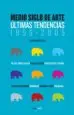 AudioLibro Medio Siglo de Arte: Ultimas Tendencias, 1955-2005 de Javier Maderuelo