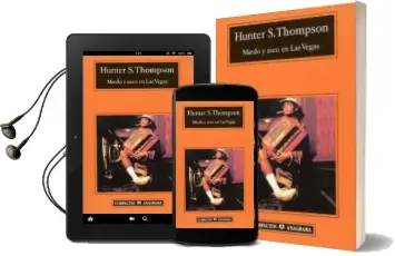 Descargar AudioLibro Miedo y Asco en las Vegas (6ª Ed.) de Hunter S. Thompson año 2006