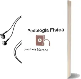 Descargar AudioLibro Podologia Fisica de José Luis Moreno año 2006