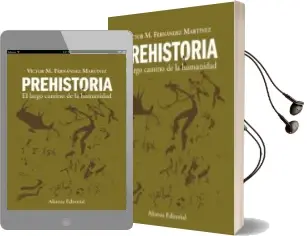 Descargar AudioLibro Prehistoria: El Largo Camino de la Humanidad de Victor M. Fernandez Martinez año 2007