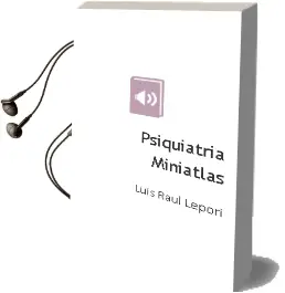 Descargar AudioLibro Psiquiatria - Miniatlas de Luis Raúl Lepori año 2007