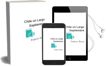 Descargar AudioLibro Chile un Largo Septiembre de Patricio Rivas año 2007