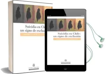 Descargar AudioLibro El Suicidio en Chile, un Signo de Exclusión de Dagoberto Duarte año 2007