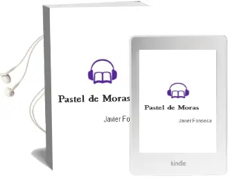 Descargar AudioLibro Pastel de Moras de Javier Fonseca año 2007