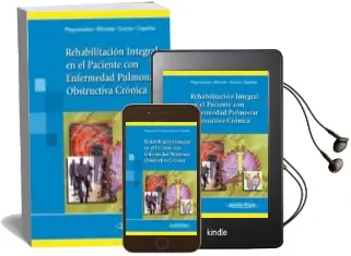 Descargar AudioLibro Rehabilitación Integral en el Paciente con Enfermedad Pulmonar ob Structiva Cronica de Guillermo Cobos Miranda año 2007
