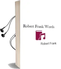 Descargar AudioLibro Robert Frank Words de Robert Frank año 2007