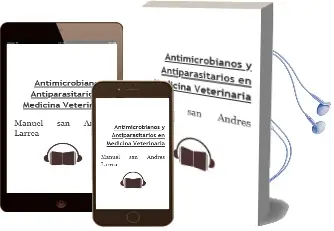 Descargar AudioLibro Antimicrobianos y Antiparasitarios en Medicina Veterinaria de Manuel San Andres Larrea año 2007