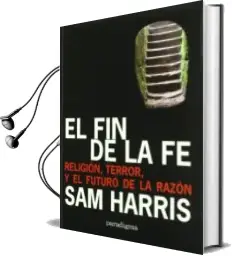 Descargar AudioLibro El fin de la fe de Sam Harris año 2007