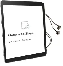Descargar AudioLibro Gato y la Raya de Leslie Leppe año 2007