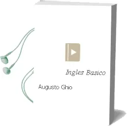 Descargar AudioLibro Inglés Básico de Augusto Ghio año 2007