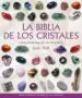 AudioLibro La Biblia de los Cristales: Guia Definitiva de los Cristales (8ª Ed.) de Judy Hall