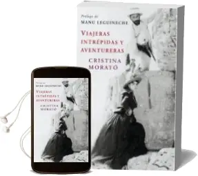 Descargar AudioLibro Viajeras Intrepidas y Aventureras de Cristina Morato año 2007