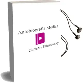 Descargar AudioLibro Autobiografía Médica de Damián Tabarovsky año 2007