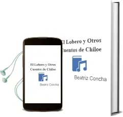 Descargar AudioLibro El Lobero y Otros Cuentos de Chiloé de Beatriz Concha año 2007
