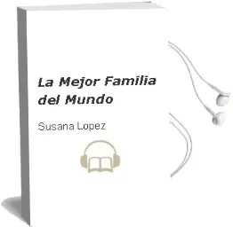 Descargar AudioLibro La Mejor Familia del Mundo  de Susana López año 2007