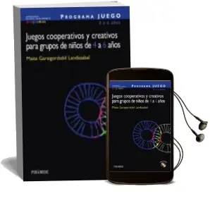Descargar AudioLibro Programa Juego: Juegos Cooperativos y Creativos para Grupos de ni ños de 4 a 6 Años de Maite Garaigordobil Landazabal año 2007
