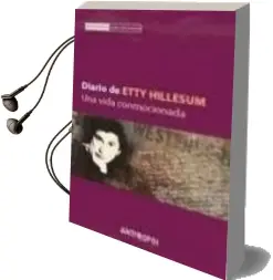 Descargar AudioLibro Diario de Etty Hillesum : Una Vida Conmocionada de Etty Hillesum año 2007