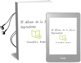 Descargar AudioLibro El Álbum de la Flora Imprudente de Claudio Romo año 2007
