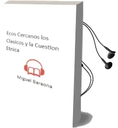Descargar AudioLibro Ecos Cercanos: Los Clásicos y la Cuestión Étnica de Miguel Baraona año 2007