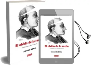 Descargar AudioLibro El Olvido de la Razon de Juan Jose Sebreli año 2007