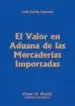 AudioLibro El Valor en Aduana de las Mercaderías Importadas de Julio Carlos Lascano