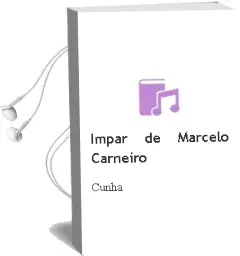Descargar AudioLibro Impar de Marcelo Carneiro De Cunha año 2007