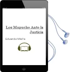 Descargar AudioLibro Los Mapuche Ante la Justicia de Eduardo Mella año 2007