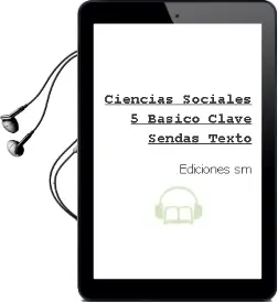 Descargar AudioLibro Ciencias Sociales. 5° Básico. Clave Sendas. Texto  de Ediciones Sm año 2007