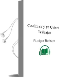Descargar AudioLibro Coolman y yo: Quiero Trabajar de Rüdiger Bertram año 2007