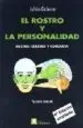 AudioLibro El Rostro y la Personalidad: Rostro, Cerebro y Conducta (4ª ed) de Julian Gabarre Mir