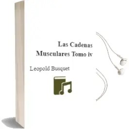Descargar AudioLibro Las Cadenas Musculares - Tomo iv de Léopold Busquet año 2007