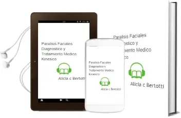 Descargar AudioLibro Paralisis Faciales: Diagnostico y Tratamiento Medico-Kinesico de Alicia C. Bertotti año 2007
