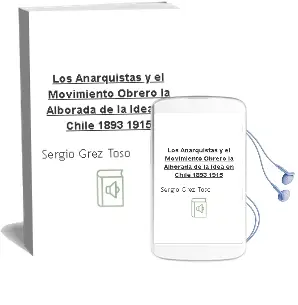 Descargar AudioLibro Los Anarquistas y el Movimiento Obrero: La Alborada de 