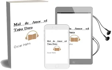Descargar AudioLibro Mal de Amor (Ed. Tapa Dura ) de Óscar Hahn año 2007