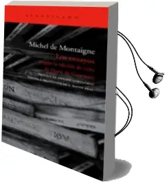 Descargar AudioLibro Los Ensayos (Según la Edición de 1595 de Marie de Gournay) de Michel De Montaigne año 2007