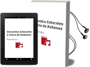Descargar AudioLibro Secuestro Extorsivo y Toma de Rehenes de Paula Alcoba año 2007