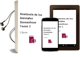 Descargar AudioLibro Anatomia de los Animales Domesticos. Tomo 2 de S. Sisson año 2008