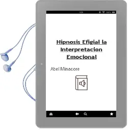 Descargar AudioLibro Hipnosis Efigial - la Interpretacion Emocional de Abel Minacore año 2008