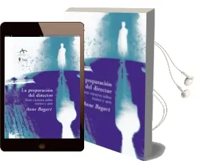 Descargar AudioLibro La Preparacion del Director: Siete Ensayos Sobre Teatro y Arte de Anne Bogart año 2008
